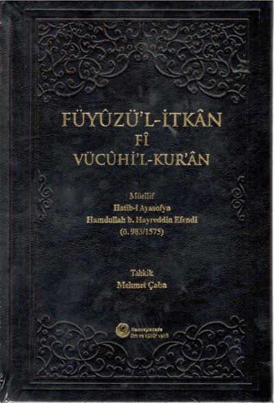 Füyuzül - İtkan Fi Vücuhil - Kur - an